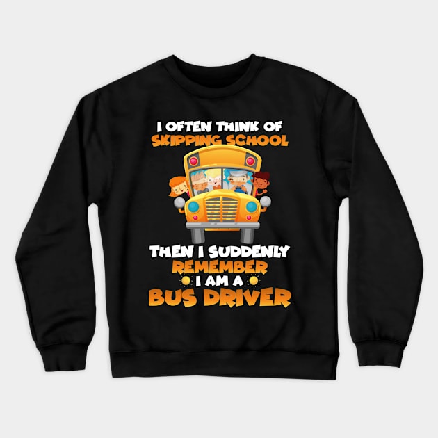 Remember I Am A Bus Driver Funny Back To School Crewneck Sweatshirt by folidelarts